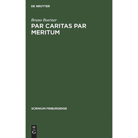 Par caritas par meritum