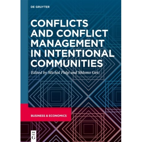 Conflicts and Conflict Management in Intentional Communities