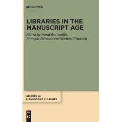 Libraries in the Manuscript Age