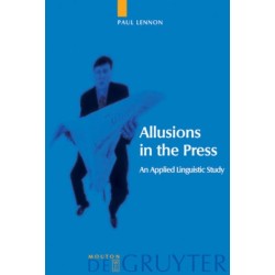 Allusions in the Press: An Applied Linguistic Study