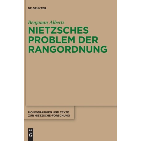 Nietzsches Problem der Rangordnung