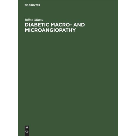 Diabetic Macro- and Microangiopathy