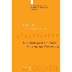 Morphological Structure in Language Processing