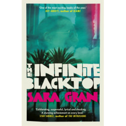 The Infinite Blacktop: A Claire DeWitt Novel