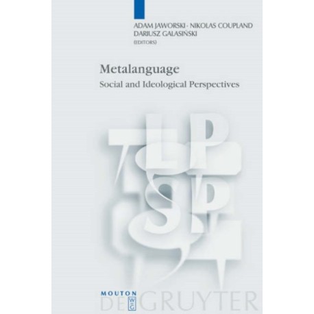 Metalanguage: Social and Ideological Perspectives
