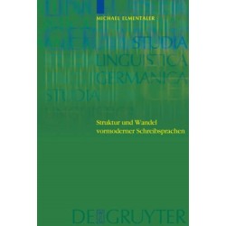 Struktur und Wandel vormoderner Schreibsprachen