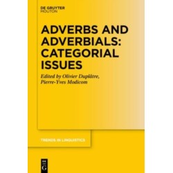 Adverbs and Adverbials: Categorial Issues