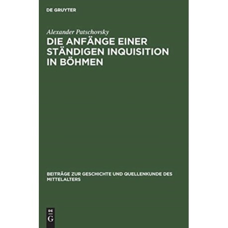 Die Anfange einer standigen Inquisition in Bohmen