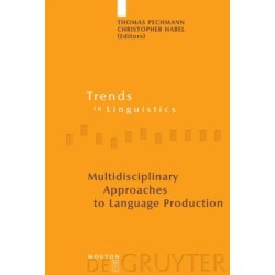 Multidisciplinary Approaches to Language Production