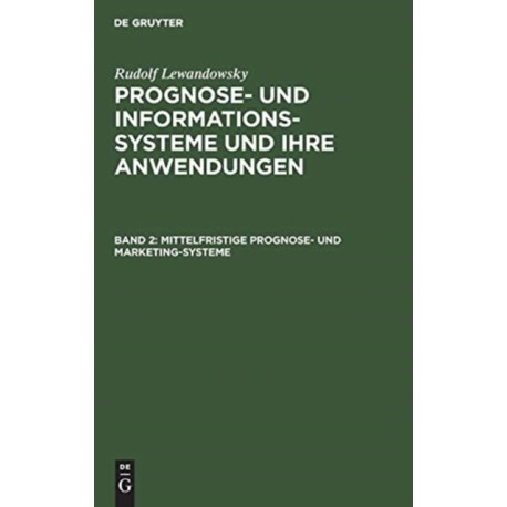 Mittelfristige Prognose- und Marketing-Systeme