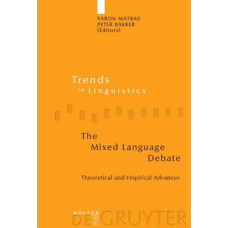 The Mixed Language Debate: Theoretical and Empirical Advances