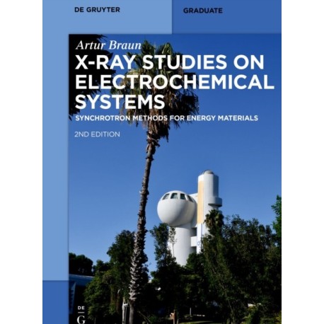 X-Ray Studies on Electrochemical Systems: Synchrotron Methods for Energy Materials