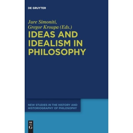 Ideas and Idealism in Philosophy