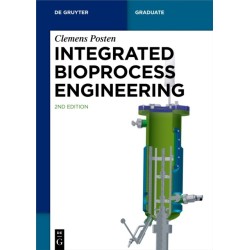 Integrated Bioprocess Engineering