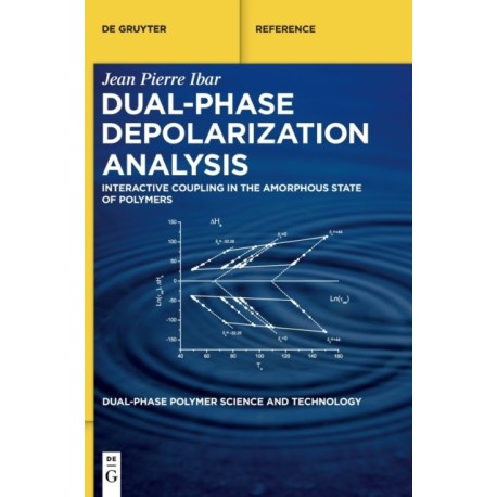 Dual-Phase Depolarization Analysis: Interactive Coupling in the Amorphous State of Polymers