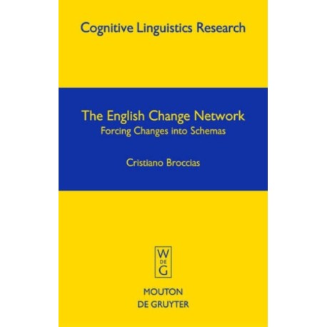 The English Change Network: Forcing Changes into Schemas