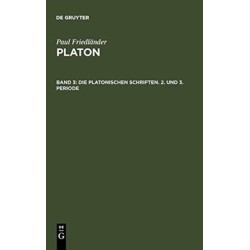 Die platonischen Schriften, 2. und 3. Periode