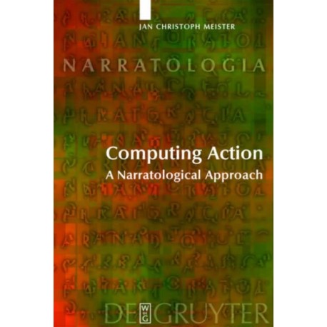 Computing Action: A Narratological Approach