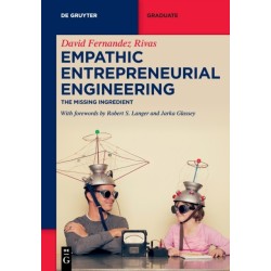 Empathic Entrepreneurial Engineering: The Missing Ingredient