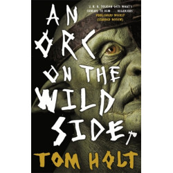 An Orc on the Wild Side