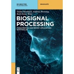 Biosignal Processing: Fundamentals and Recent Applications with MATLAB ®