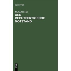 Der rechtfertigende Notstand
