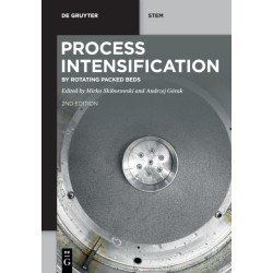 Process Intensification: by Rotating Packed Beds