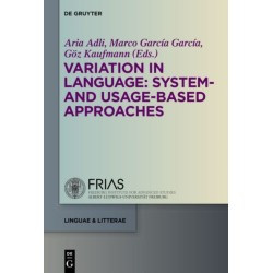 Variation in Language: System- and Usage-based Approaches
