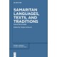 Samaritan Languages, Texts, and Traditions: Collected Studies