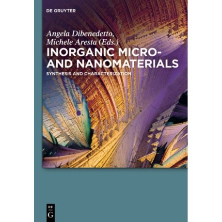 Inorganic Micro- and Nanomaterials: Synthesis and Characterization