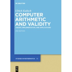 Computer Arithmetic and Validity: Theory, Implementation, and Applications
