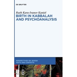 Birth in Kabbalah and Psychoanalysis