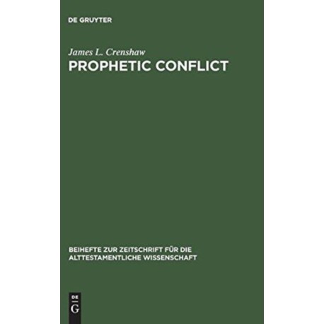 Prophetic Conflict: Its Effect Upon Israelite Religion