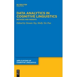 Data Analytics in Cognitive Linguistics: Methods and Insights