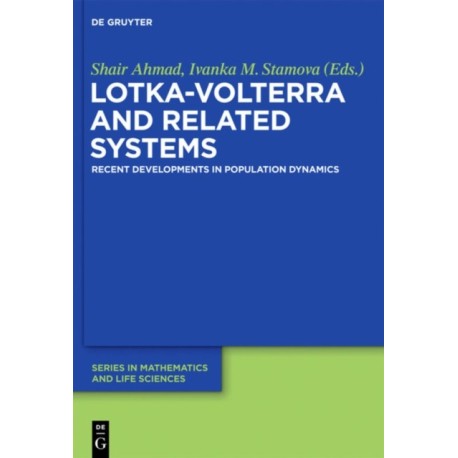 Lotka-Volterra and Related Systems: Recent Developments in Population Dynamics