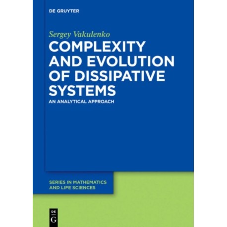 Complexity and Evolution of Dissipative Systems: An Analytical Approach
