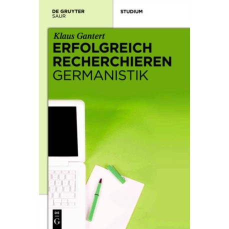 Erfolgreich Recherchieren - Germanistik