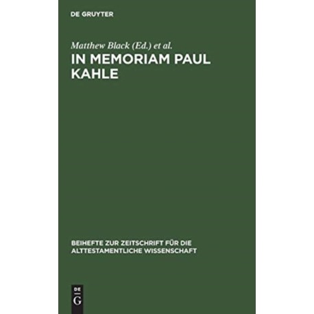 In Memoriam Paul Kahle