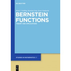 Bernstein Functions: Theory and Applications