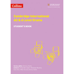 Cambridge International AS & A Level Drama Student’s Book