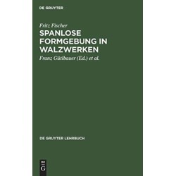 Spanlose Formgebung in Walzwerken