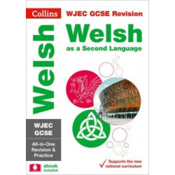WJEC GCSE Welsh as a Second Language All-in-One Complete Revision and Practice: Ideal for the 2026 and 2027 Exams