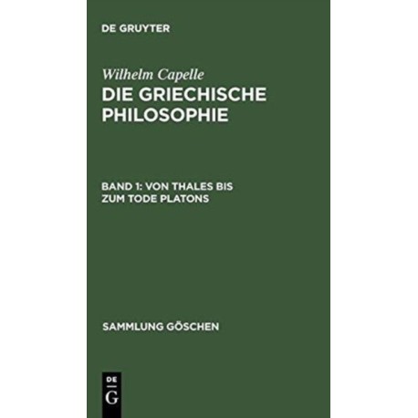 Von Thales Bis Zum Tode Platons