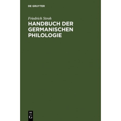 Handbuch Der Germanischen Philolgie