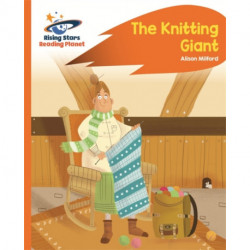 Reading Planet - The Knitting Giant - Orange: Rocket Phonics
