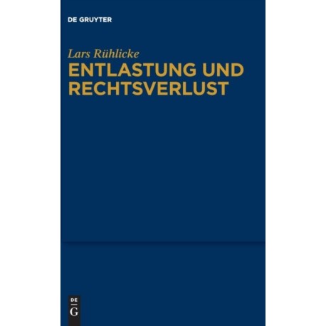 Entlastung und Rechtsverlust