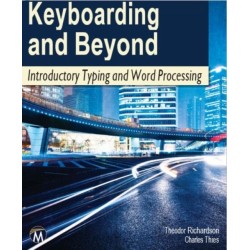 Keyboarding and Beyond: Introductory Typing and Word Processing