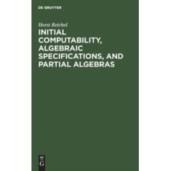 Initial Computability, Algebraic Specifications, and Partial Algebras