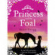 The Princess and the Foal