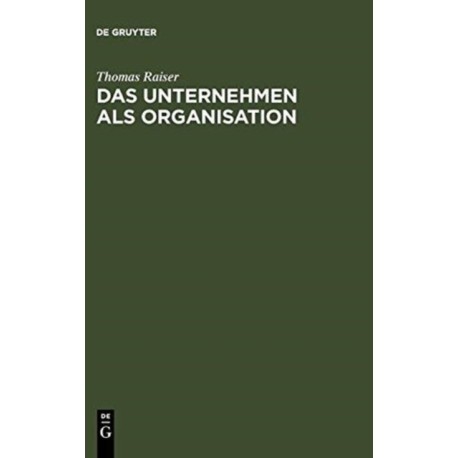 Das Unternehmen als Organisation
